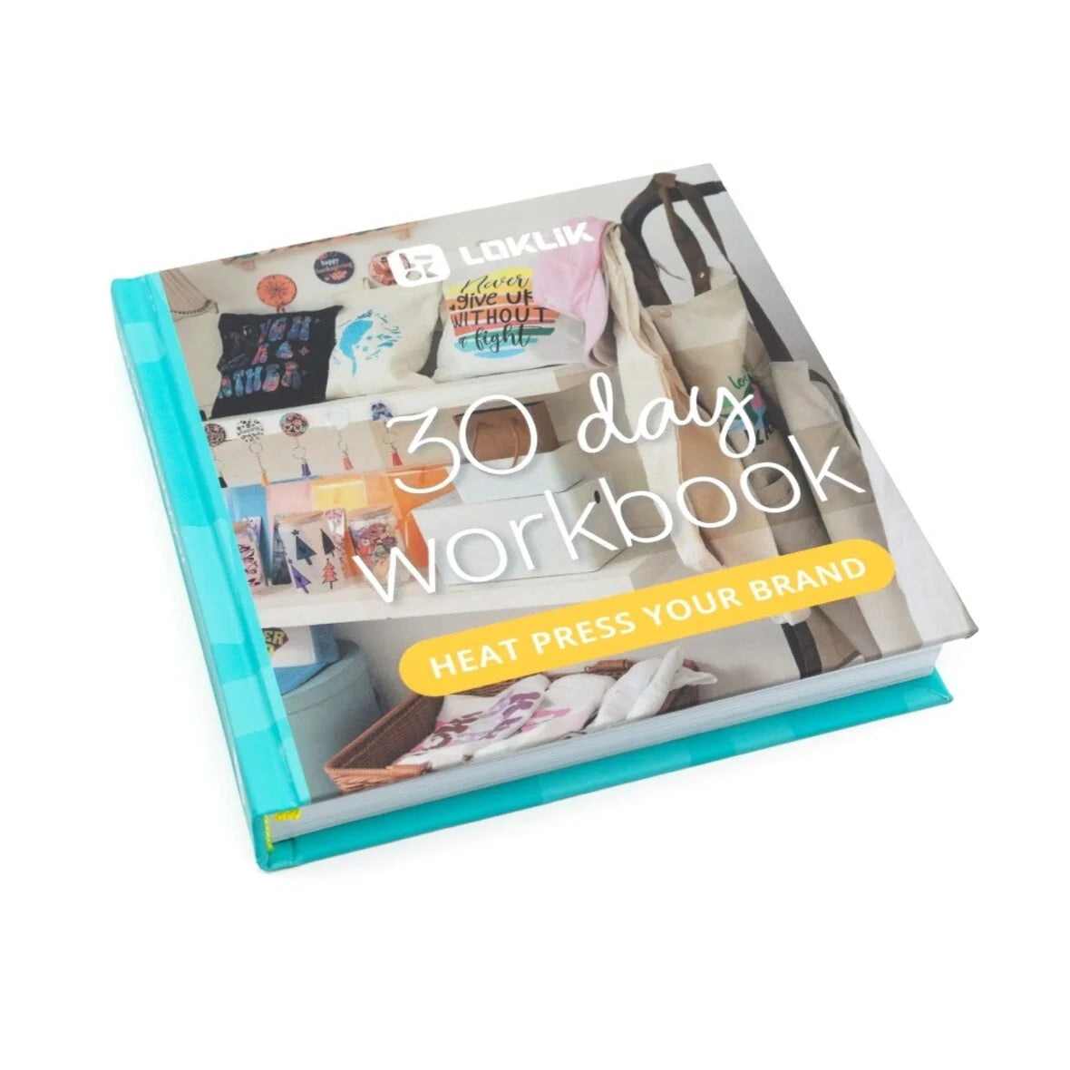LOKLiK 30 Day Workbook - Start your Brand